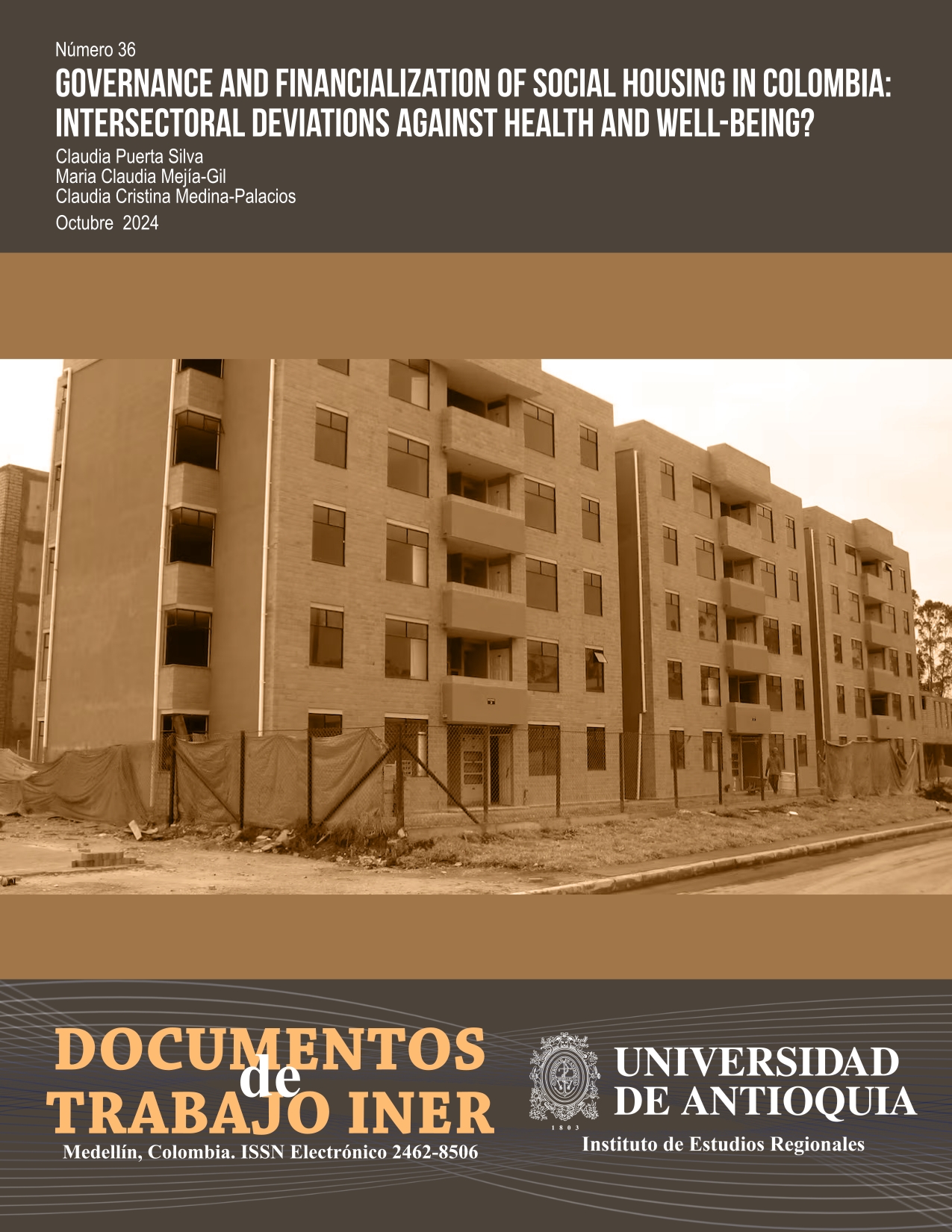 					Ver Núm. 36 (2024): Governance and financialization of social housing in Colombia: intersectoral deviations against health and well-being?
				