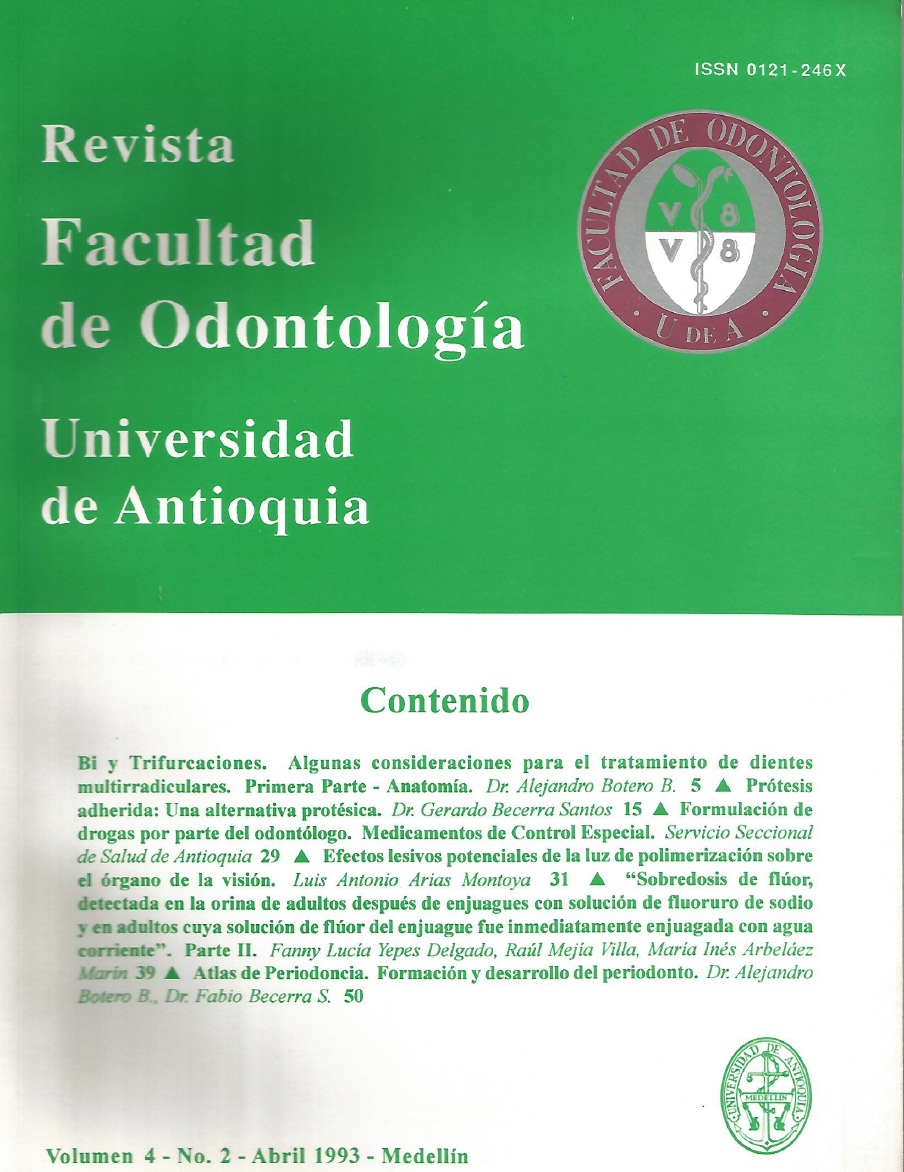 					View Vol. 4 No. 2 (1993): Revista Facultad de Odontología Universidad de Antioquia
				