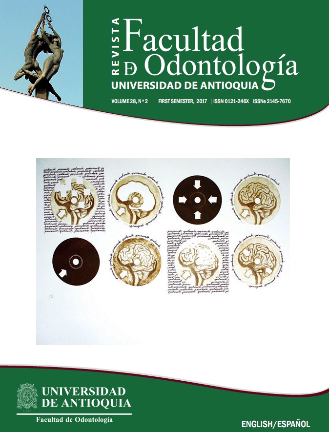 					View Vol. 28 No. 2 (2017): Revista Facultad de Odontología Universidad de Antioquia
				