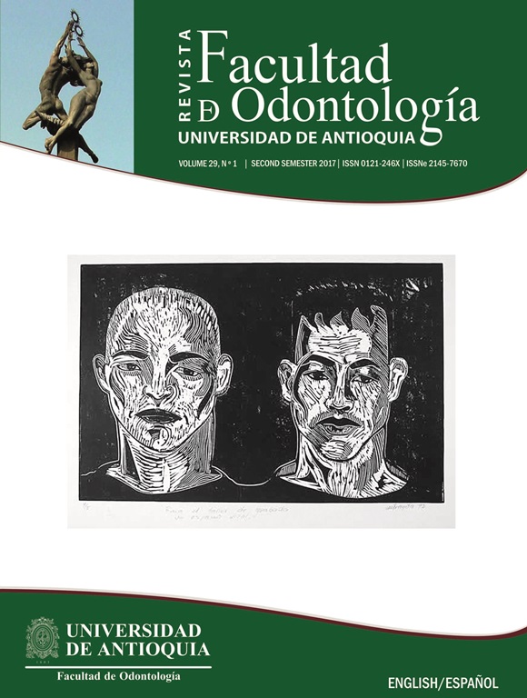 					View Vol. 29 No. 1 (2017): Revista Facultad de Odontología Universidad de Antioquia
				