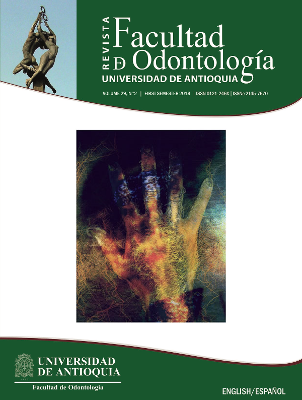 					View Vol. 29 No. 2 (2018): Revista Facultad de Odontología Universidad de Antioquia
				