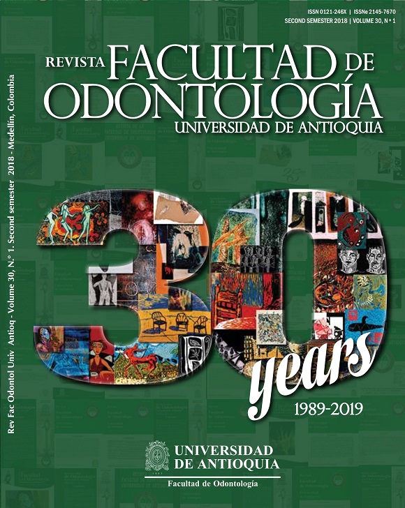 					View Vol. 30 No. 1 (2018): Revista Facultad de Odontología Universidad de Antioquia
				