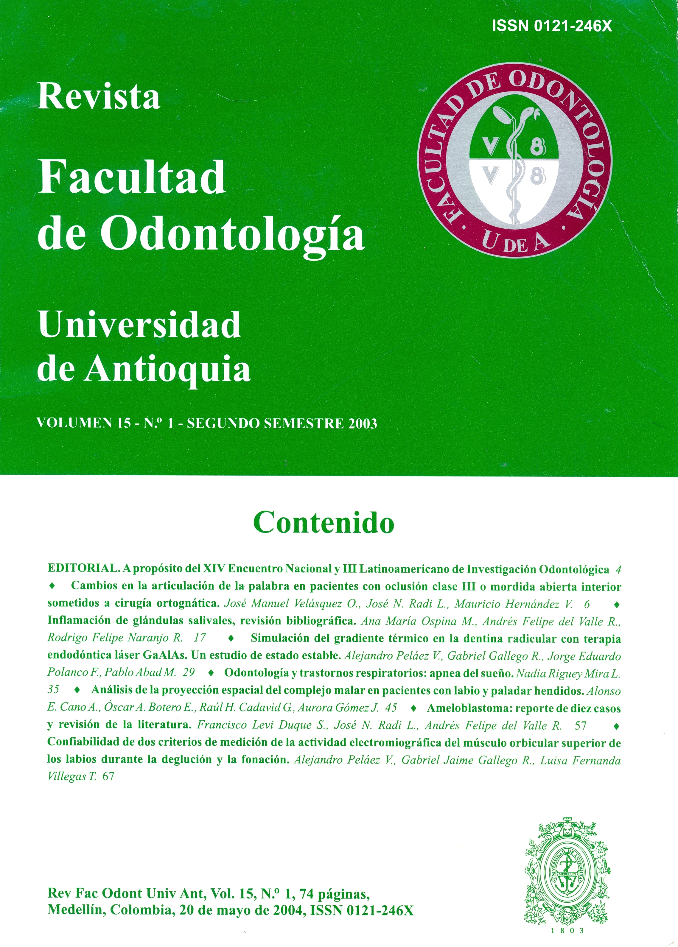 					Ver Vol. 15 Núm. 1 (2003): Revista Facultad de Odontología Universidad de Antioquia
				