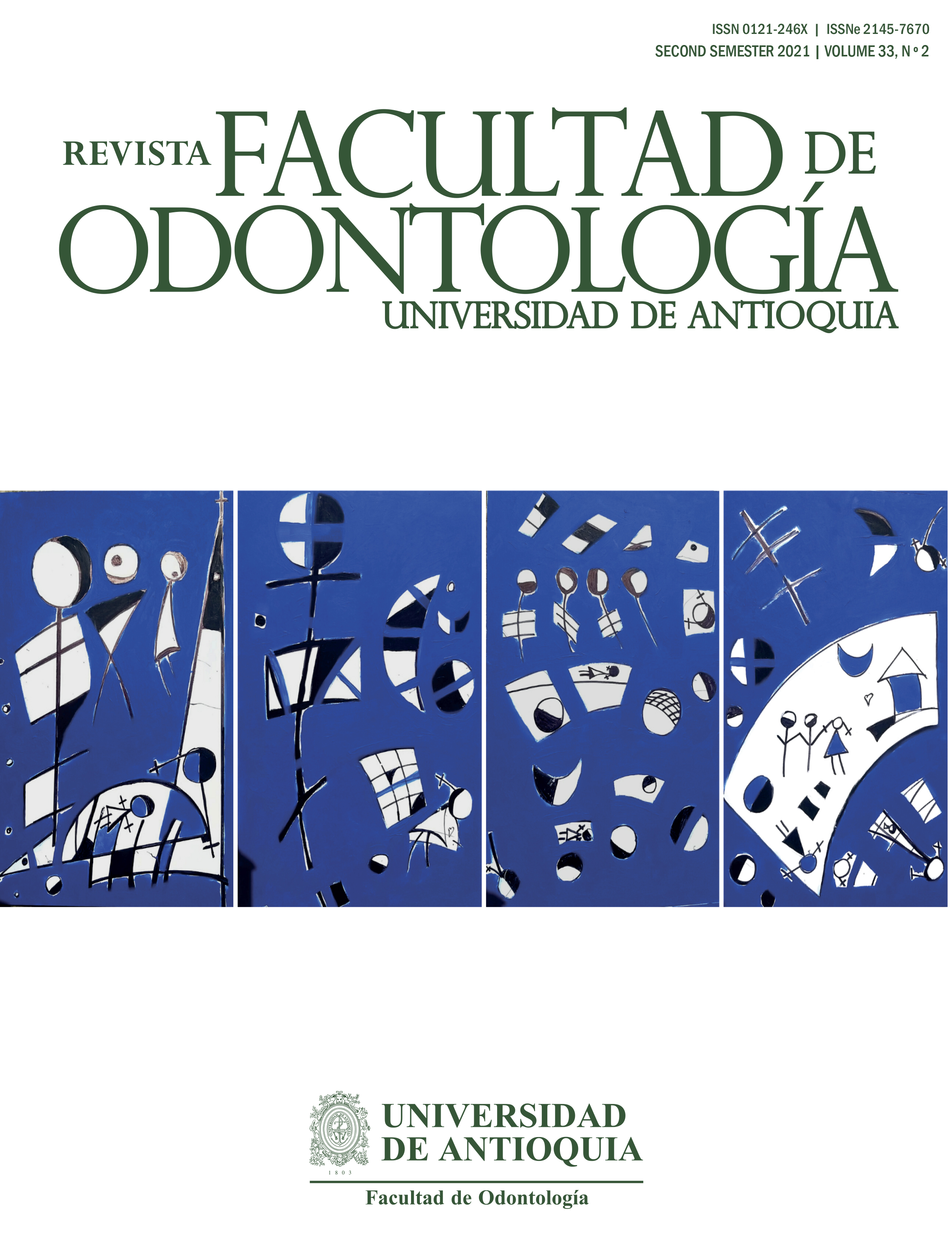 					View Vol. 33 No. 2 (2021): Revista Facultad de Odontología Universidad de Antioquia
				