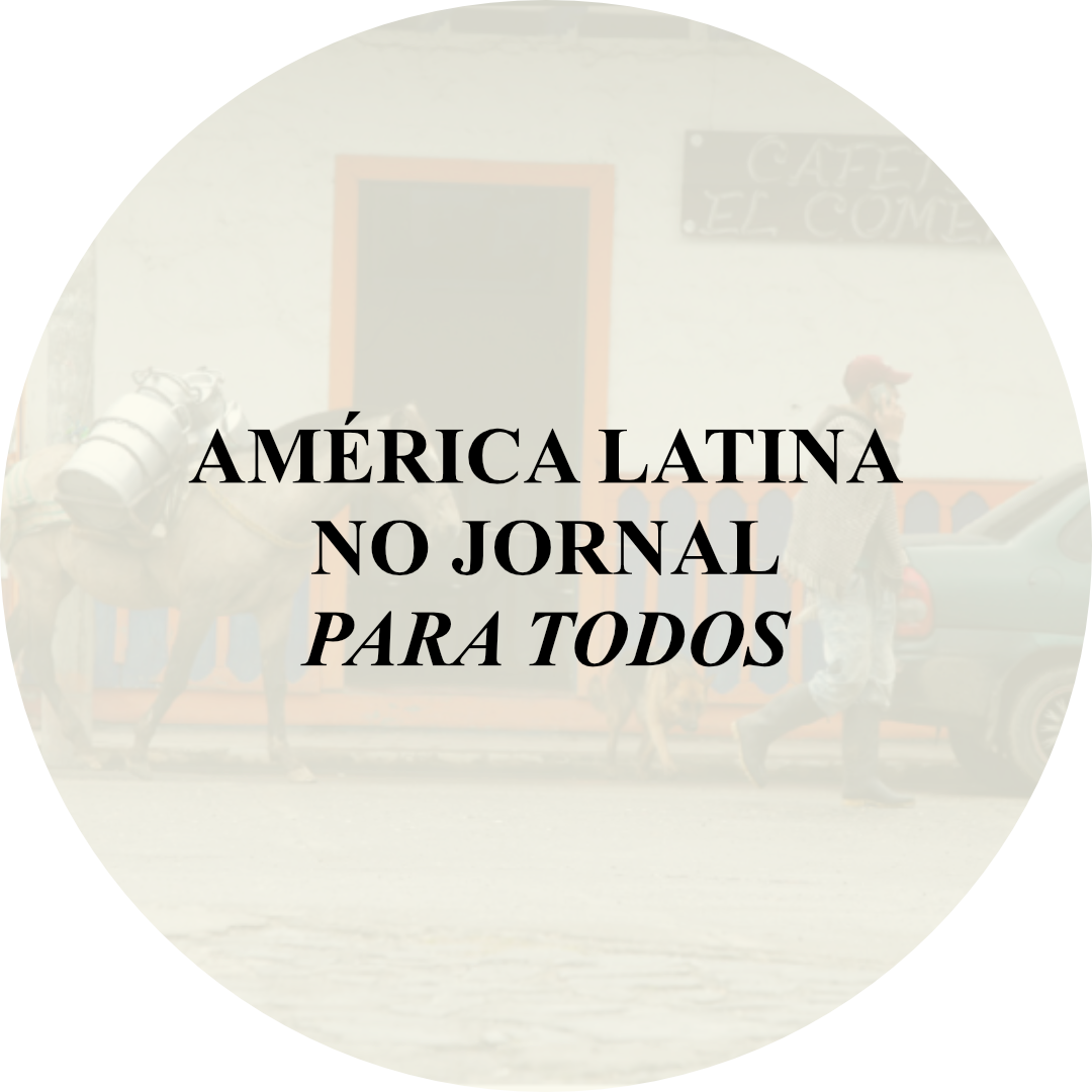 AMÉRICA LATINA NO JORNAL PARA TODOS